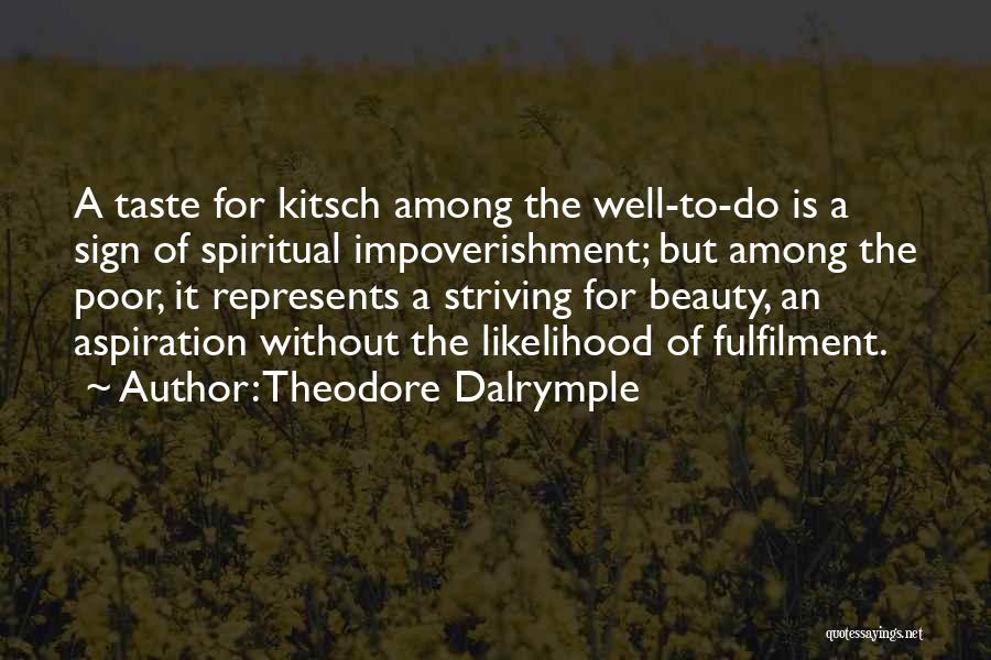 Theodore Dalrymple Quotes 1384664