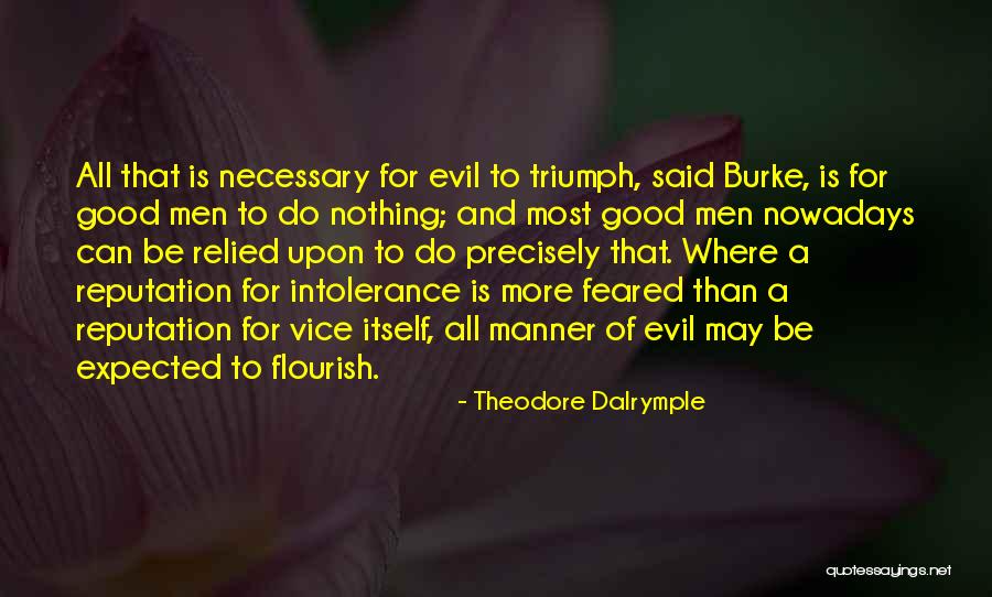 Theodore Dalrymple Quotes 1417631