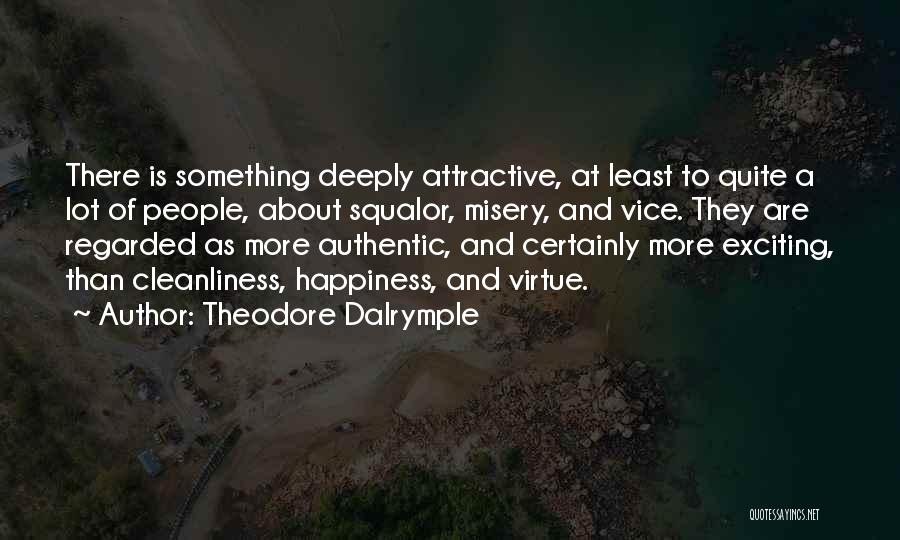 Theodore Dalrymple Quotes 2034006