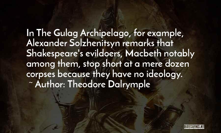 Theodore Dalrymple Quotes 2043954