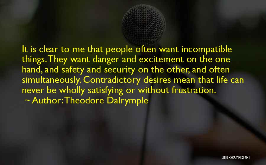 Theodore Dalrymple Quotes 2079477