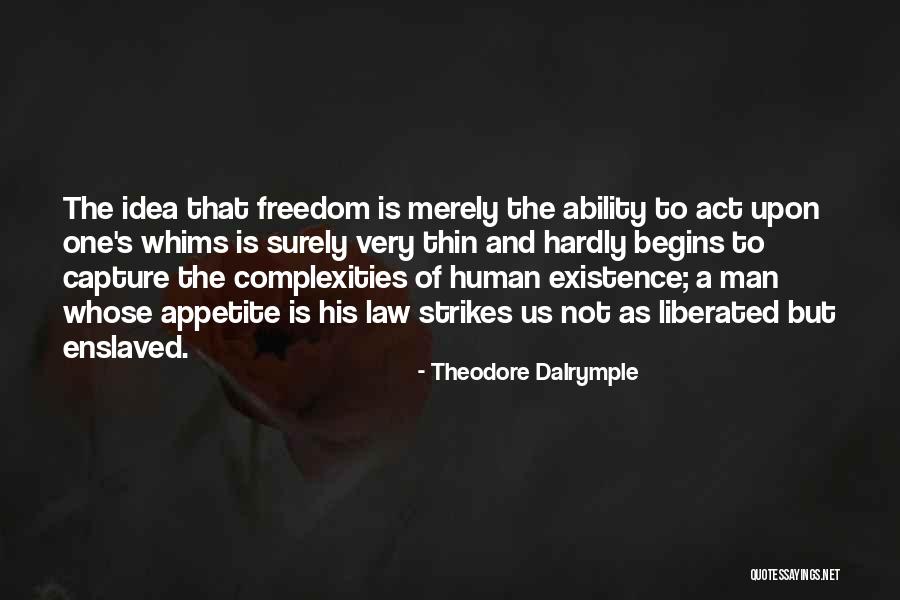 Theodore Dalrymple Quotes 656790 Theodore Dalrymple Quotes 656790