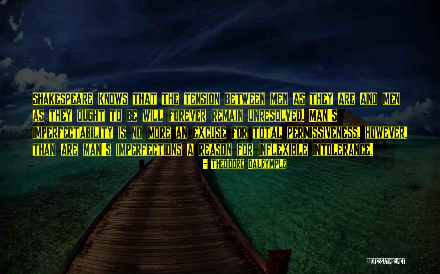Theodore Dalrymple Quotes 721473 Theodore Dalrymple Quotes 721473