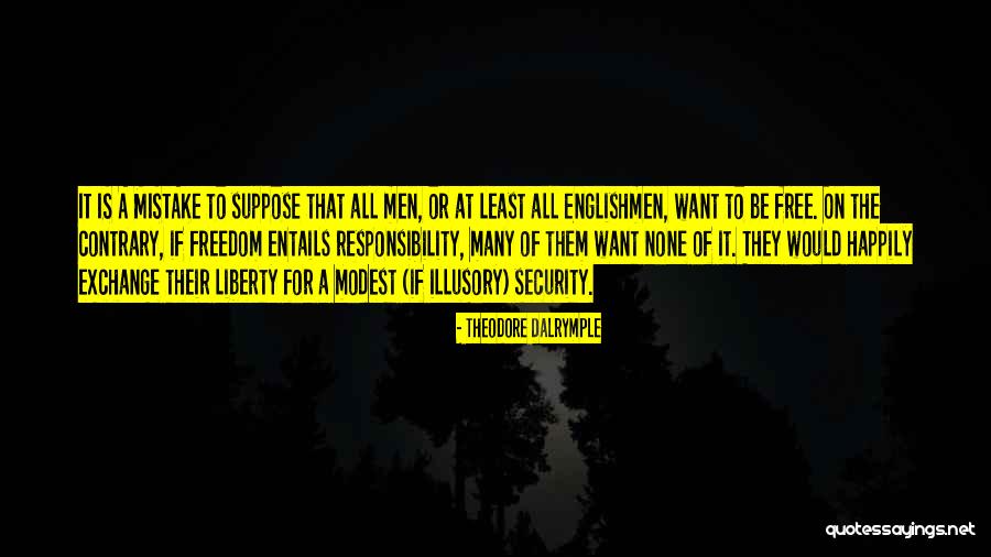 Theodore Dalrymple Quotes 827739 Theodore Dalrymple Quotes 827739