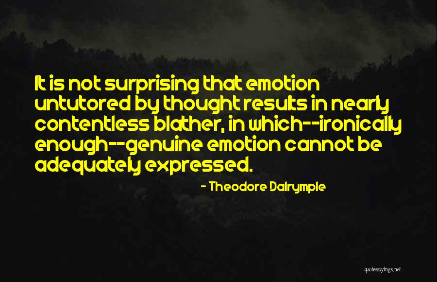 Theodore Dalrymple Quotes 861679