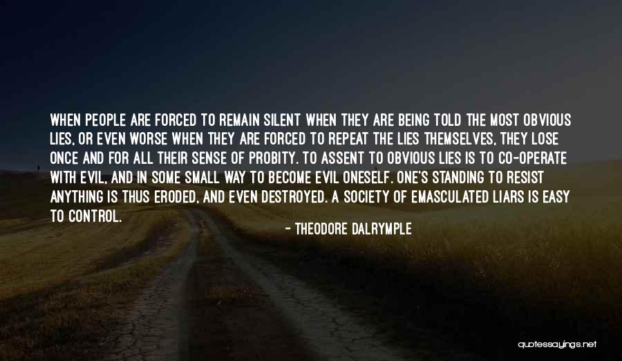 Theodore Dalrymple Quotes 913868