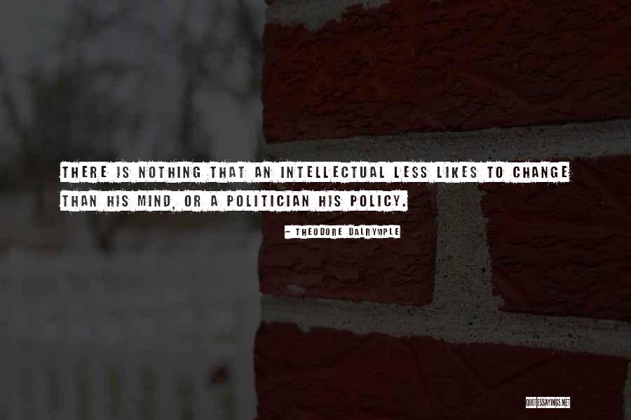 Theodore Dalrymple Quotes 934324 Theodore Dalrymple Quotes 934324