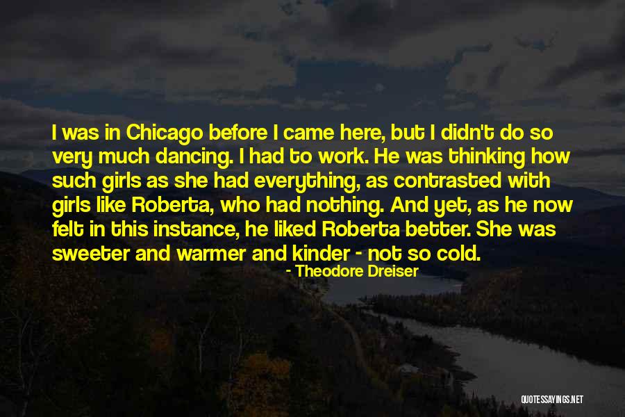 Theodore Dreiser Quotes 1086396 Theodore Dreiser Quotes 1086396