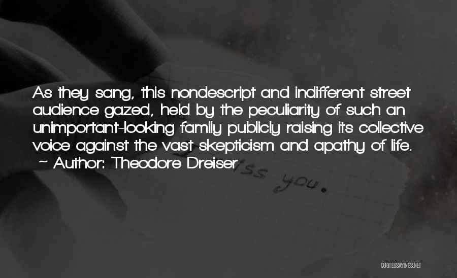 Theodore Dreiser Quotes 1137359