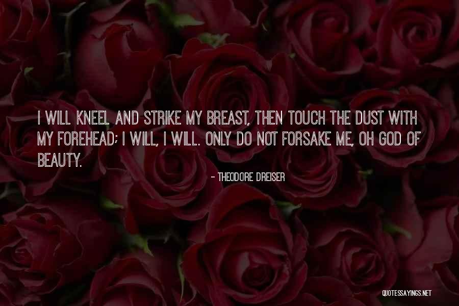 Theodore Dreiser Quotes 1152543