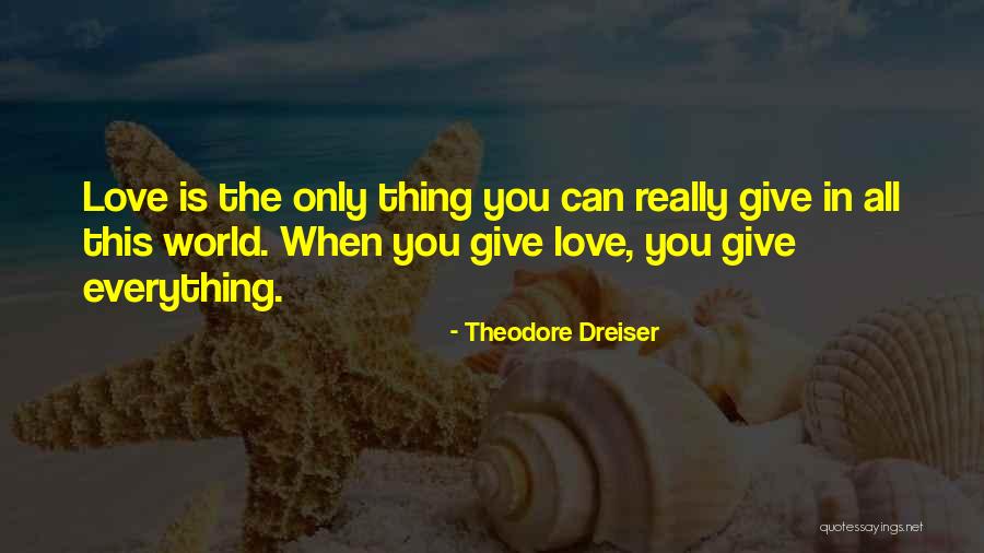 Theodore Dreiser Quotes 1233978