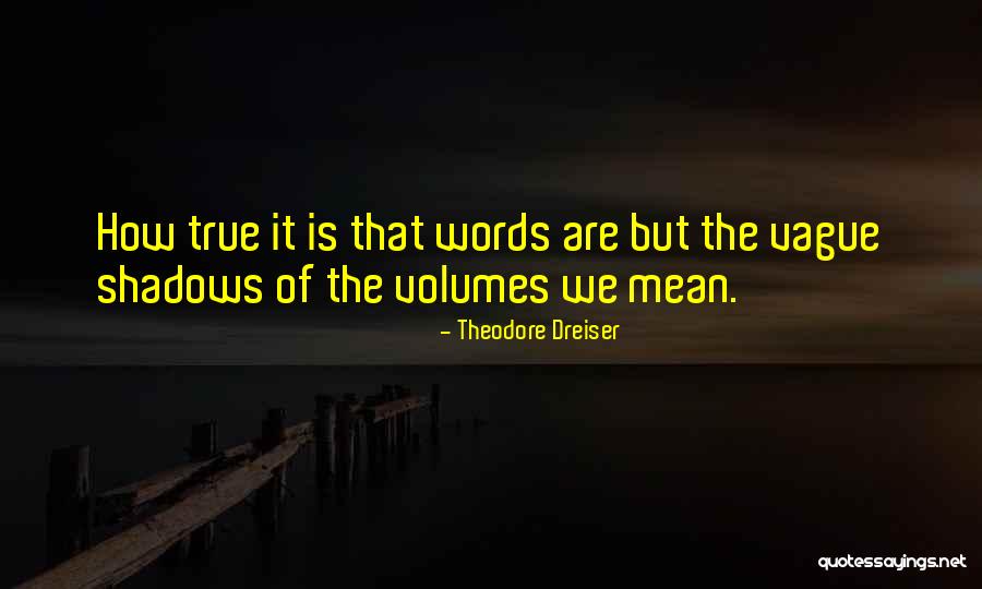 Theodore Dreiser Quotes 1368760 Theodore Dreiser Quotes 1368760