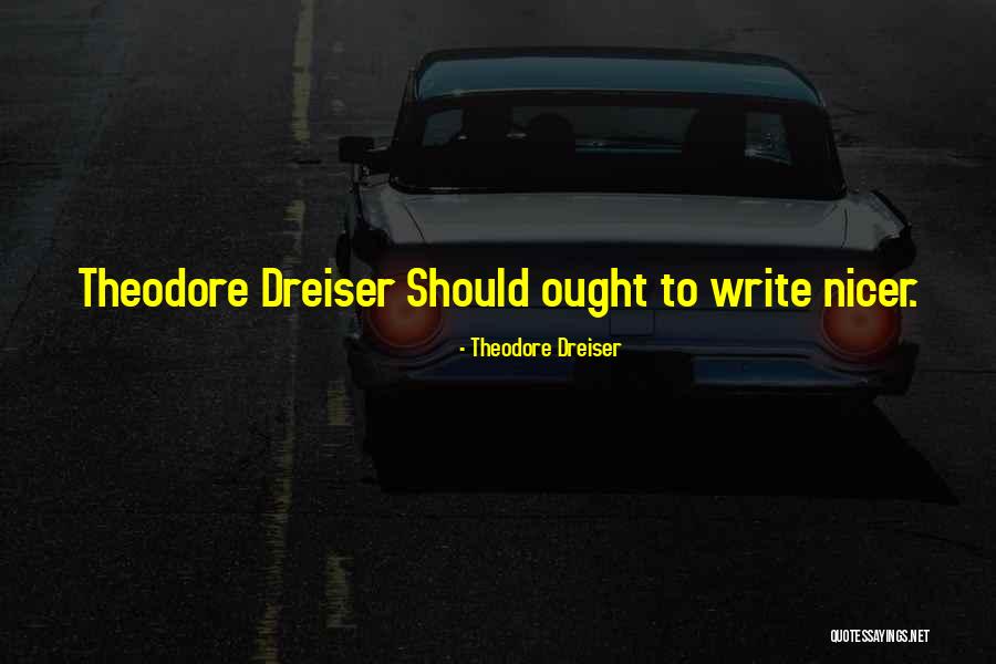 Theodore Dreiser Quotes 150256