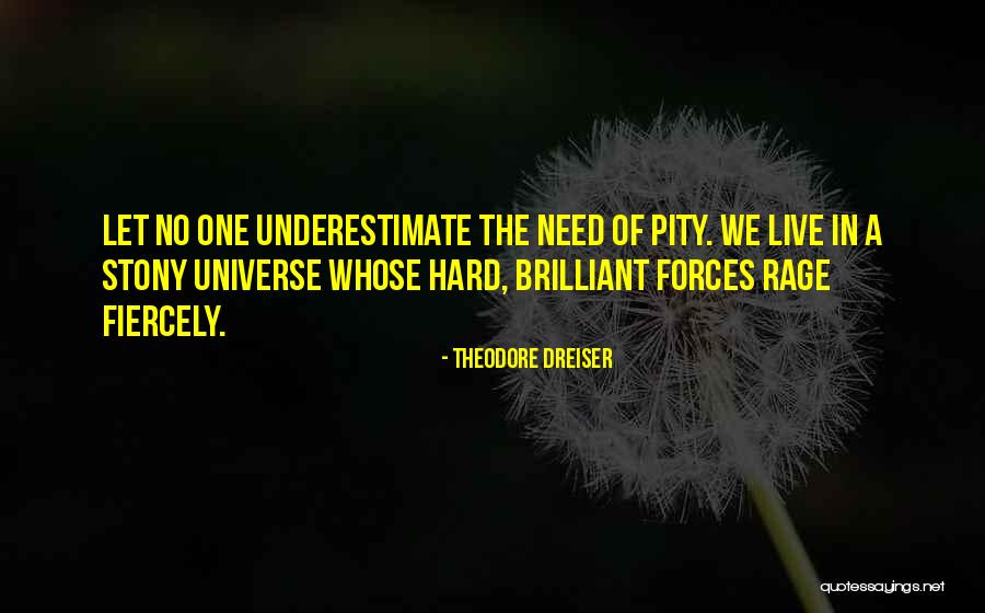 Theodore Dreiser Quotes 2150726 Theodore Dreiser Quotes 2150726