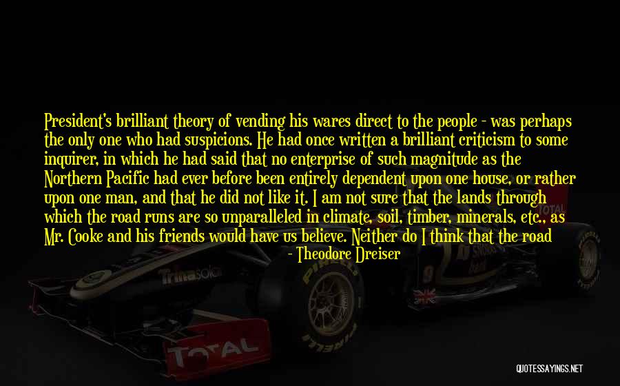 Theodore Dreiser Quotes 503042 Theodore Dreiser Quotes 503042