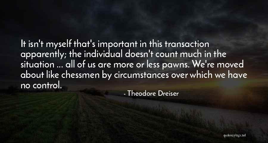 Theodore Dreiser Quotes 945835 Theodore Dreiser Quotes 945835