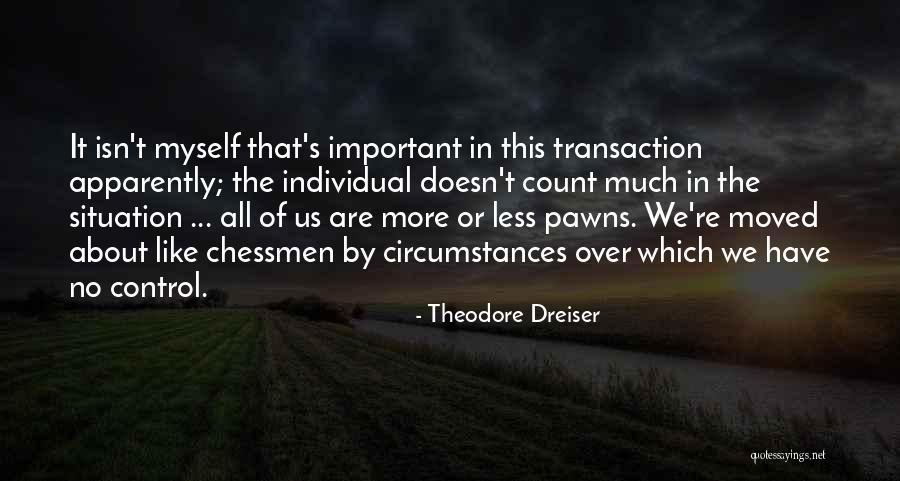 Theodore Dreiser Quotes 945835