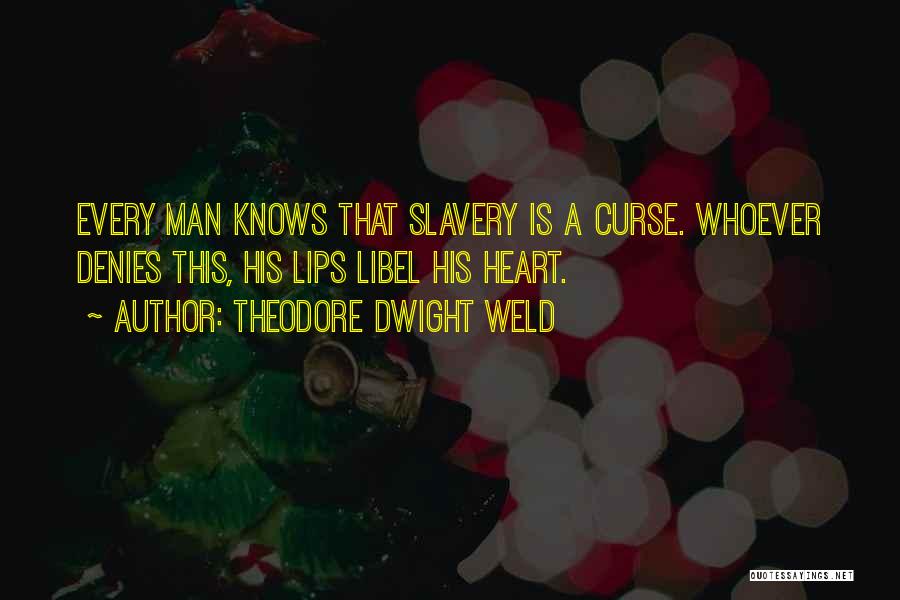 Theodore Dwight Weld Quotes 168221