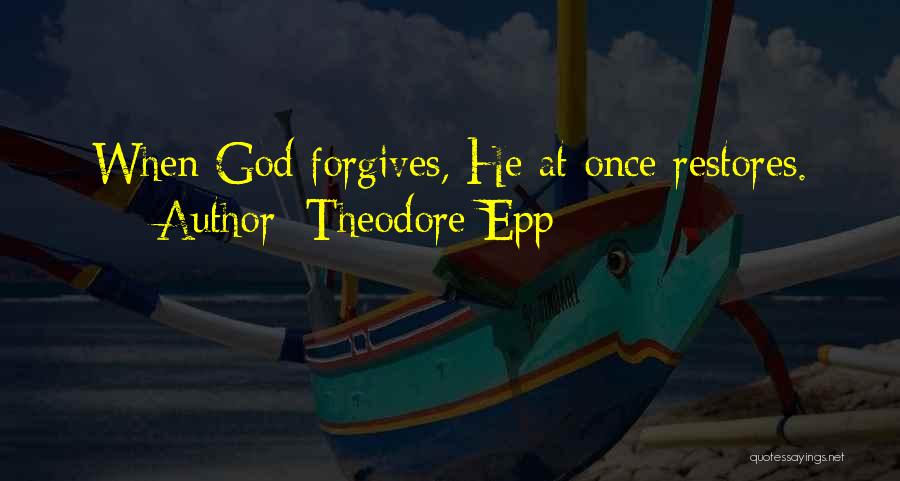 Theodore Epp Quotes 1656512