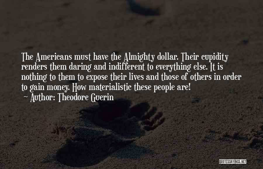 Theodore Guerin Quotes 514407