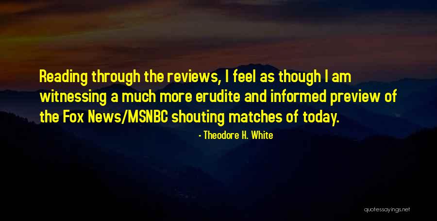 Theodore H. White Quotes 1065543 Theodore H. White Quotes 1065543