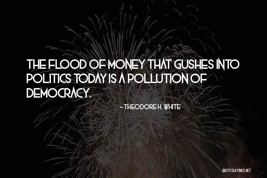 Theodore H. White Quotes 1642396 Theodore H. White Quotes 1642396