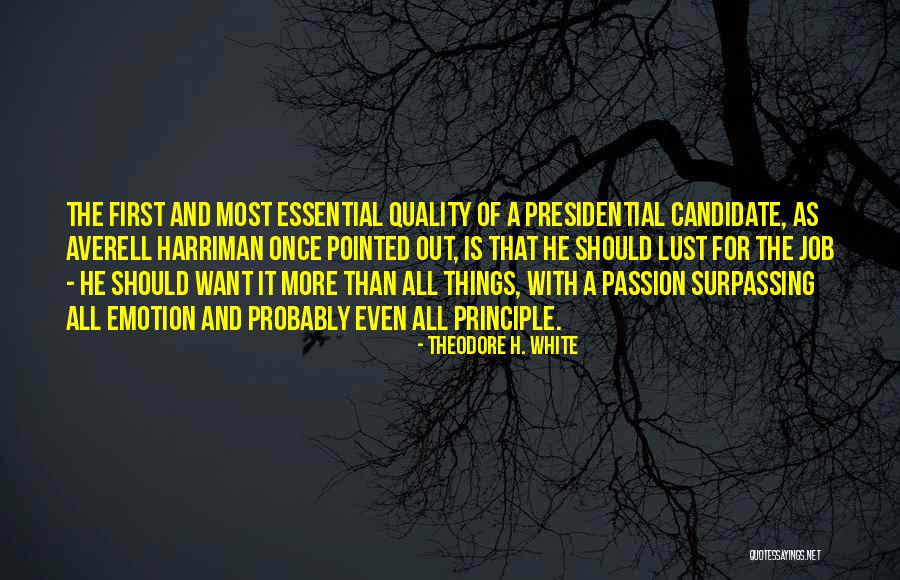 Theodore H. White Quotes 204469 Theodore H. White Quotes 204469