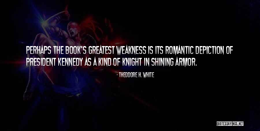 Theodore H. White Quotes 2215200 Theodore H. White Quotes 2215200