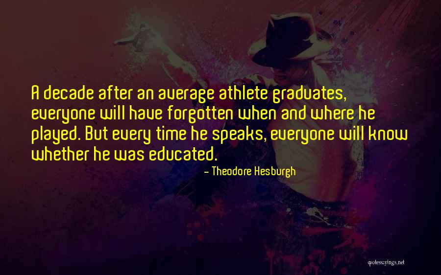 Theodore Hesburgh Quotes 1223626