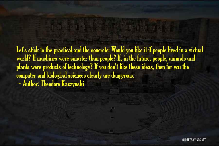 Theodore Kaczynski Quotes 133021