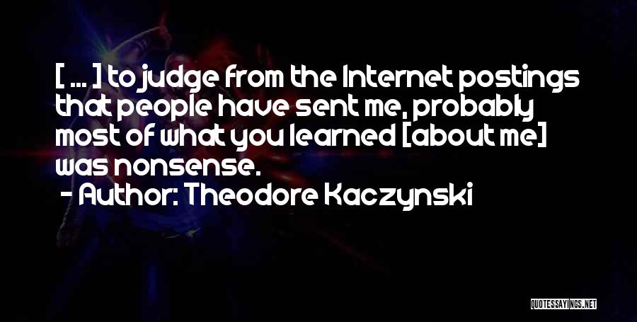 Theodore Kaczynski Quotes 1787660