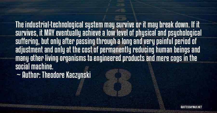 Theodore Kaczynski Quotes 286994