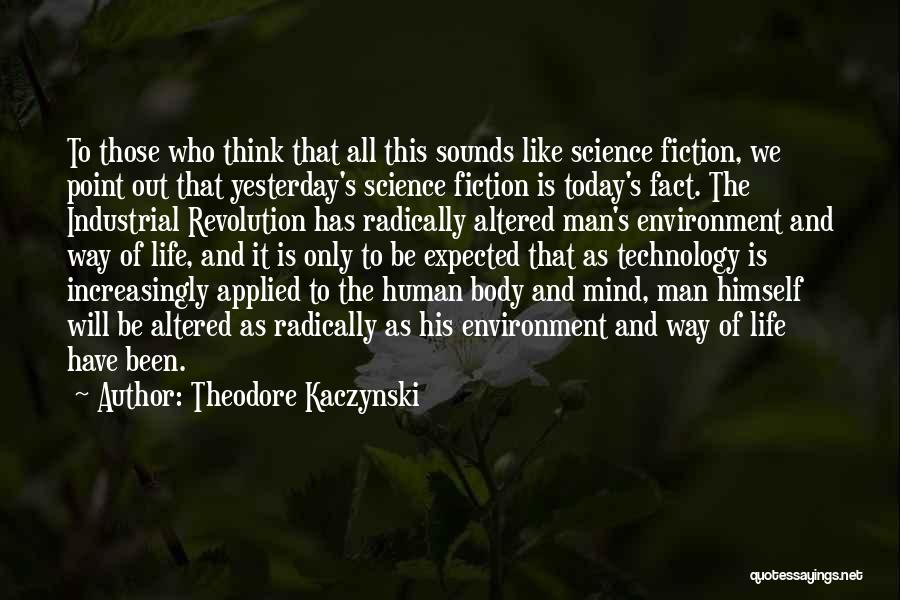 Theodore Kaczynski Quotes 587610