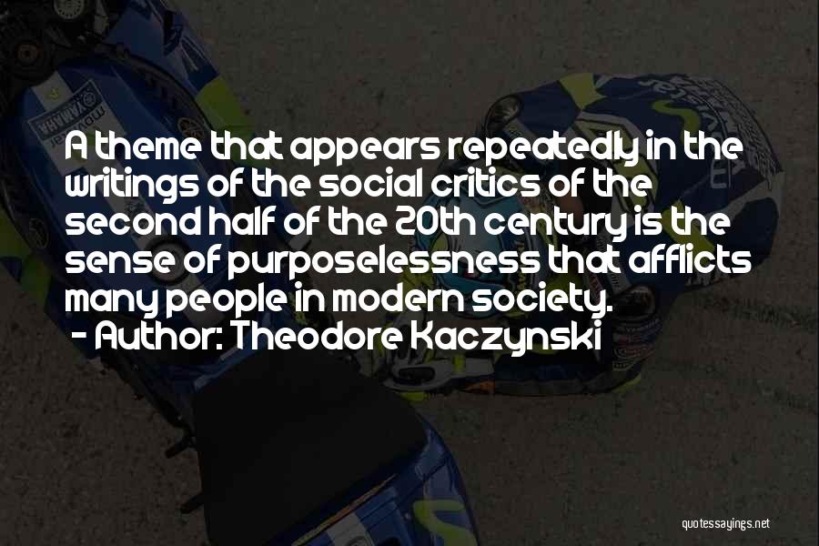 Theodore Kaczynski Quotes 747068