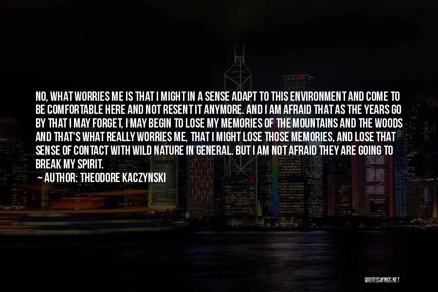 Theodore Kaczynski Quotes 889048