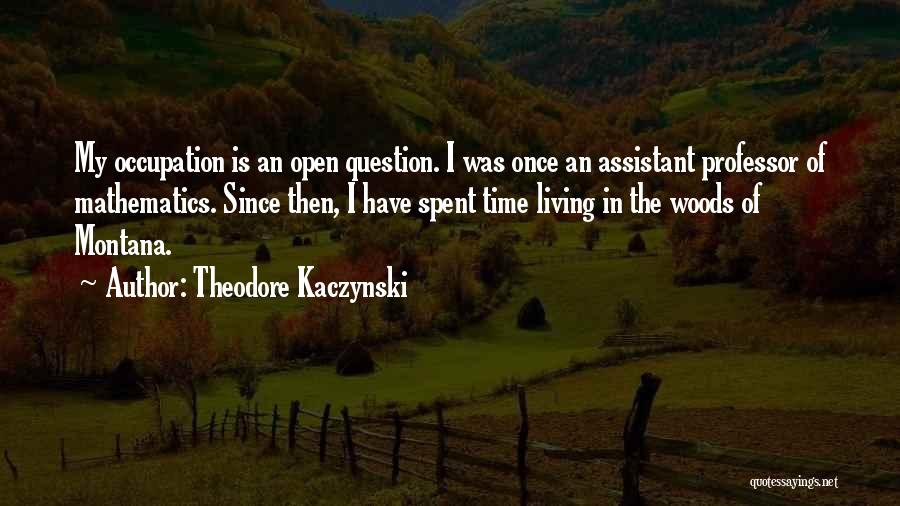 Theodore Kaczynski Quotes 953872
