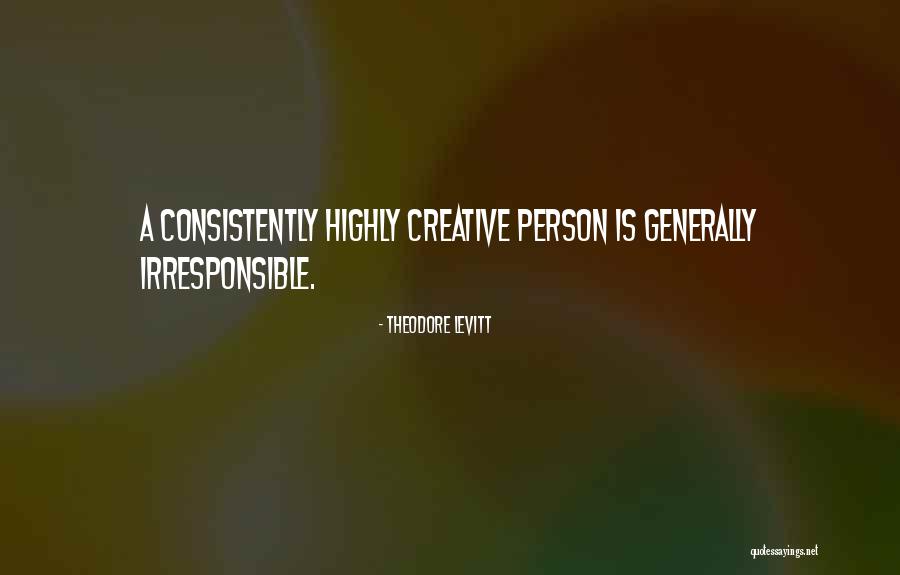 Theodore Levitt Quotes 1191418 Theodore Levitt Quotes 1191418