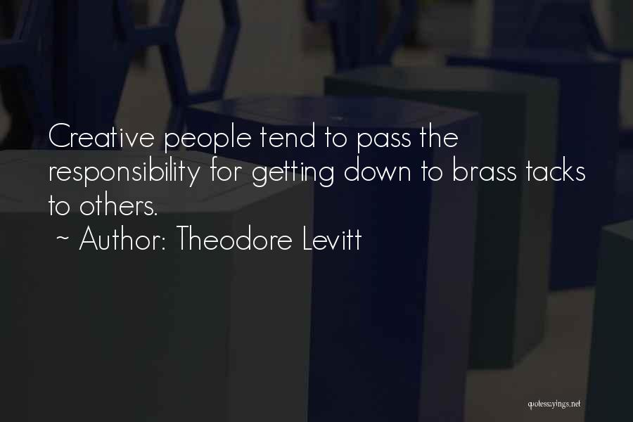 Theodore Levitt Quotes 1398526