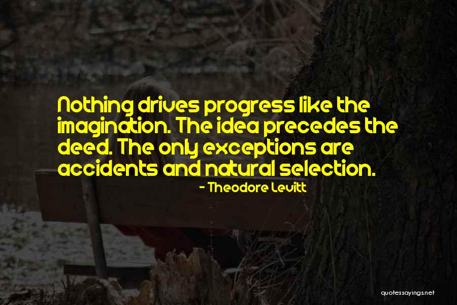 Theodore Levitt Quotes 225465