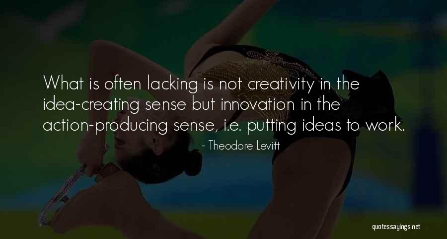 Theodore Levitt Quotes 610212