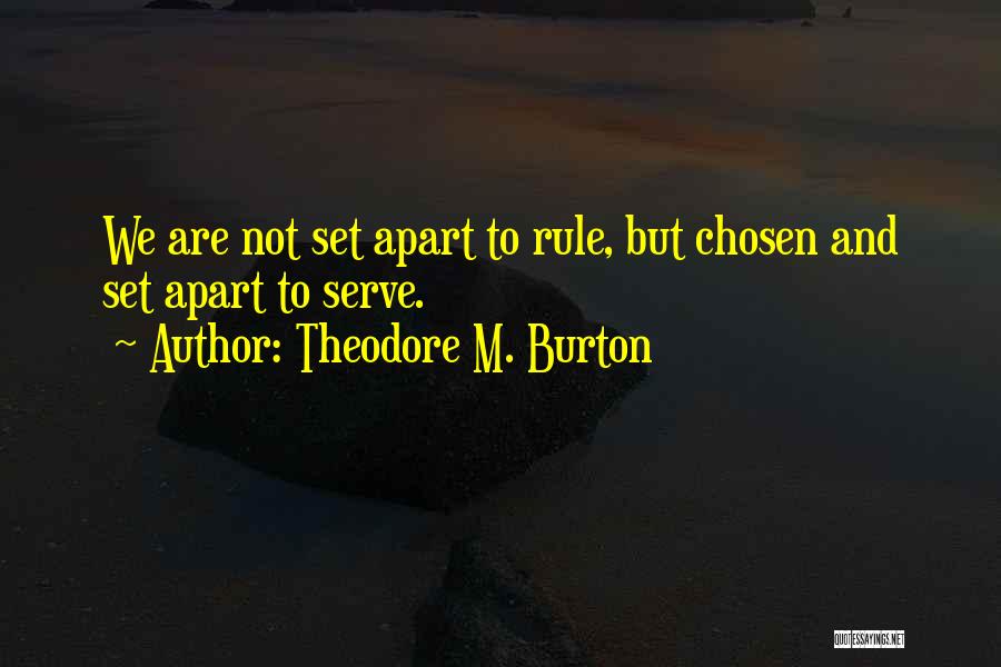 Theodore M. Burton Quotes 1306683