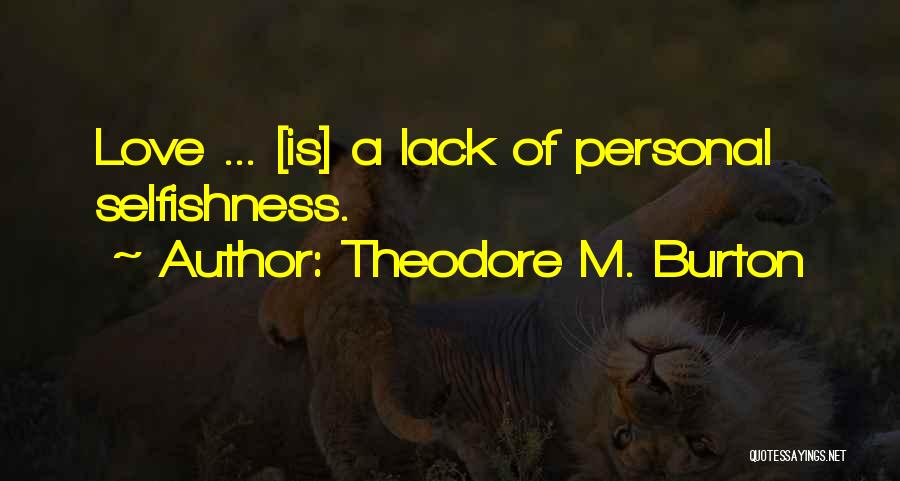 Theodore M. Burton Quotes 1537595