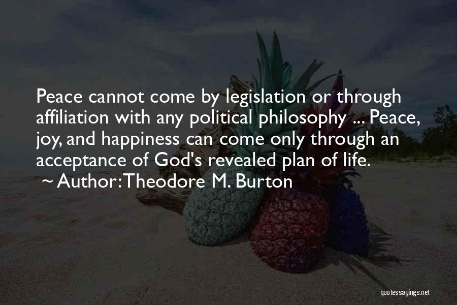 Theodore M. Burton Quotes 1646882