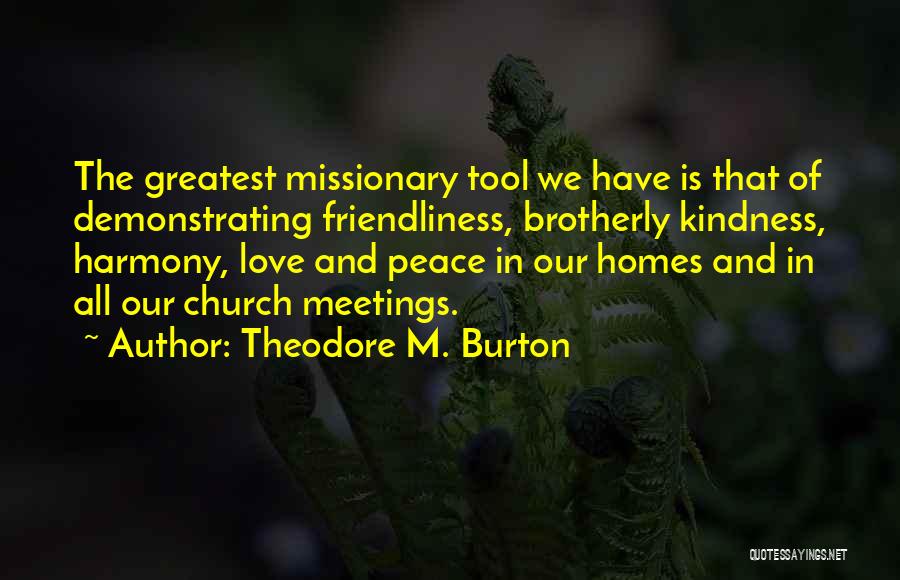 Theodore M. Burton Quotes 934595