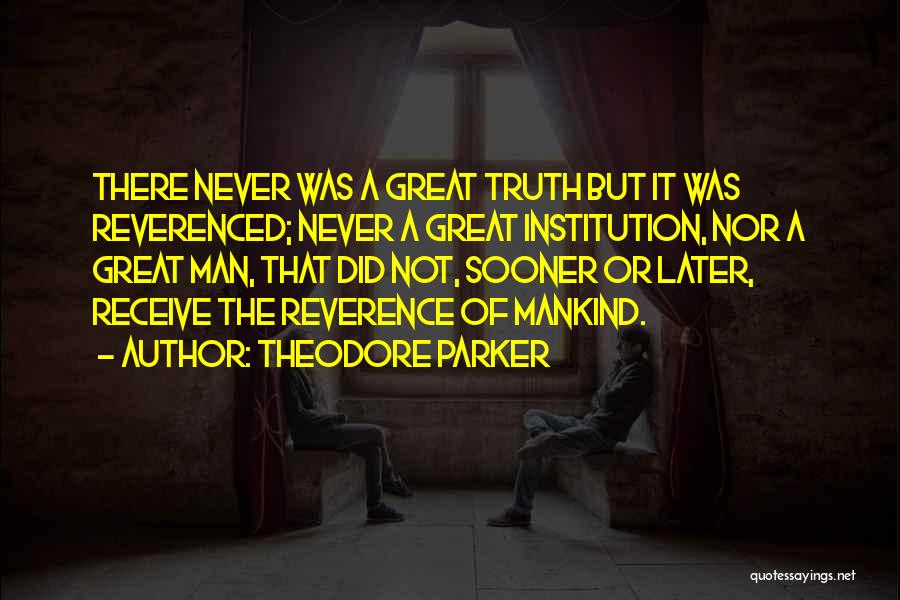 Theodore Parker Quotes 1138736