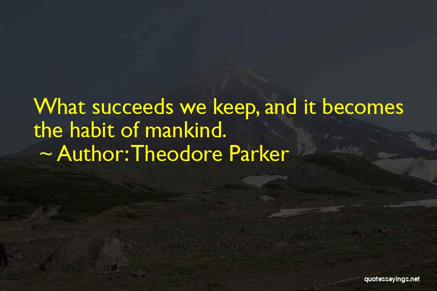 Theodore Parker Quotes 2217840