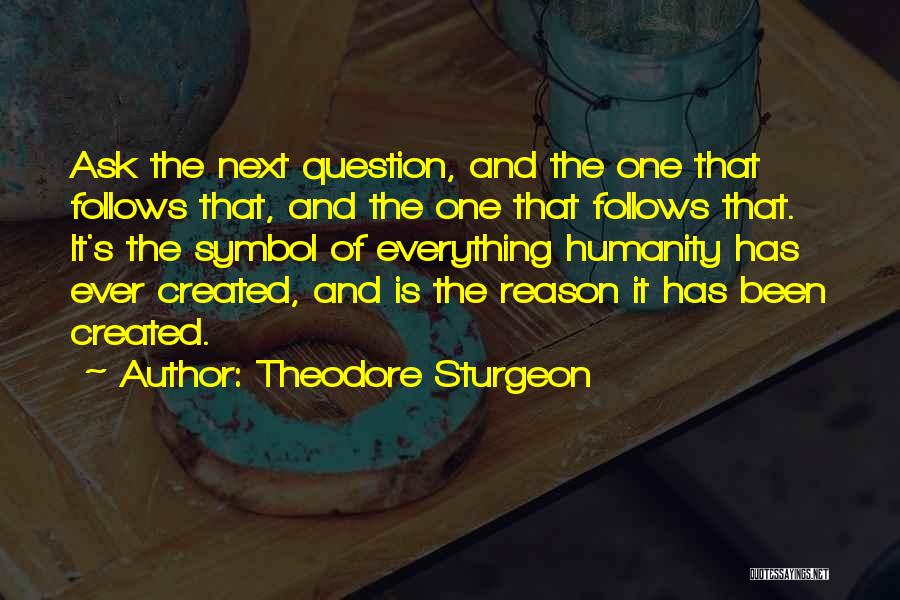 Theodore Quotes By Theodore Sturgeon