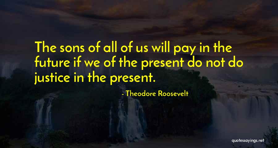 Theodore Roosevelt Quotes 1244110