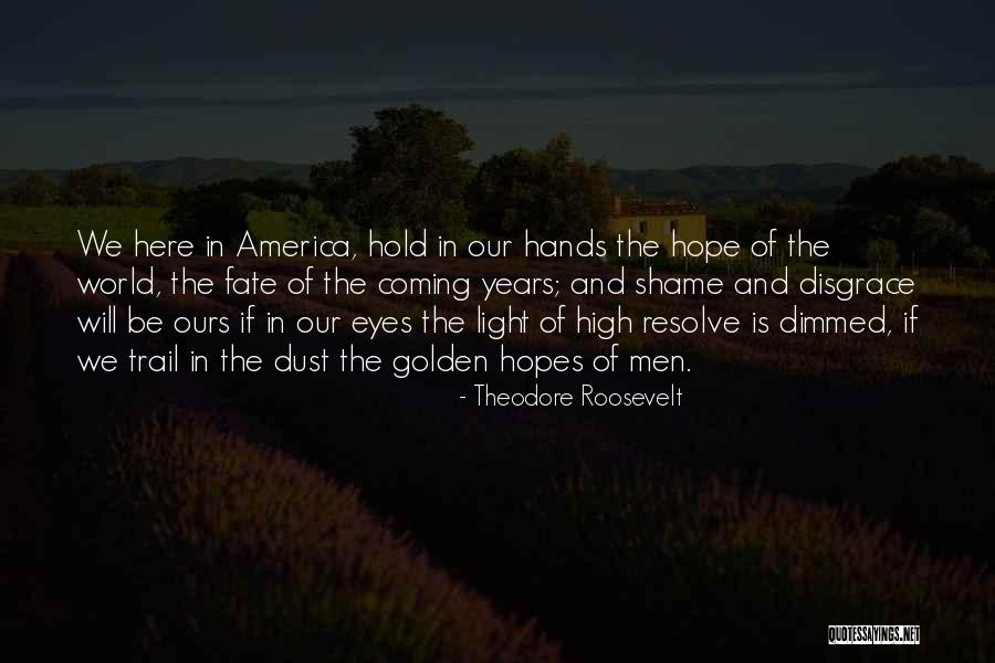 Theodore Roosevelt Quotes 479147