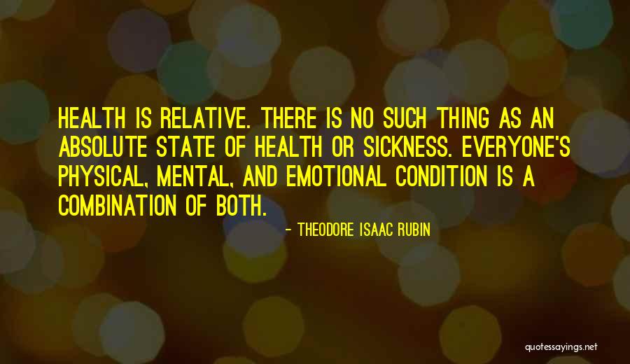 Theodore Rubin Quotes By Theodore Isaac Rubin Theodore Rubin Quotes By Theodore Isaac Rubin